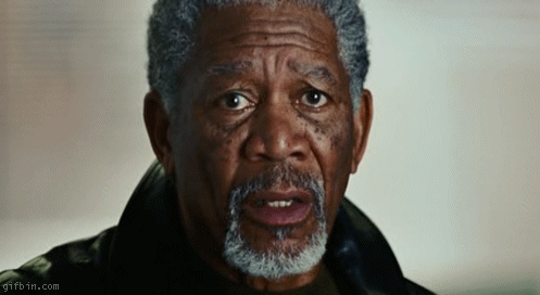 ..that even Morgan Freeman is giving up. 